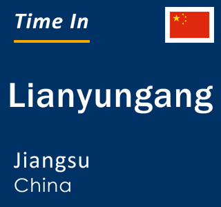 Current local time in Lianyungang, Jiangsu, China