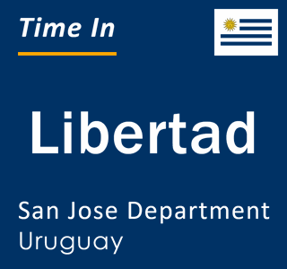 Current local time in Libertad, San Jose Department, Uruguay
