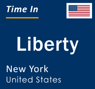 Current local time in Liberty, New York, United States