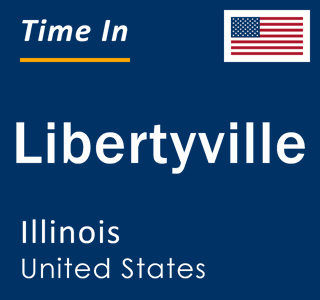 Current local time in Libertyville, Illinois, United States