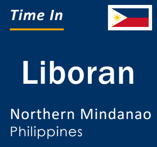 Current local time in Liboran, Northern Mindanao, Philippines