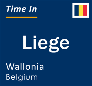 Current time in Liege, Wallonia, Belgium
