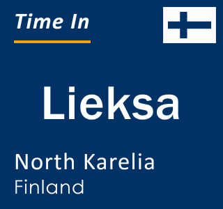 Current local time in Lieksa, North Karelia, Finland