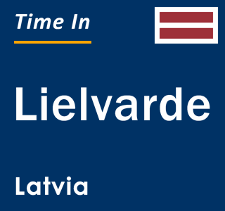Current local time in Lielvarde, Latvia