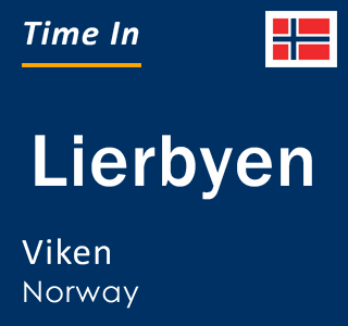 Current local time in Lierbyen, Viken, Norway