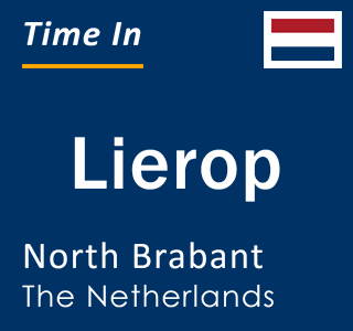 Current local time in Lierop, North Brabant, The Netherlands