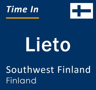 Current time in Lieto, Southwest Finland, Finland
