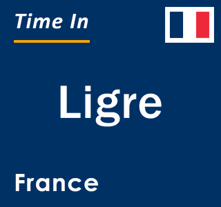 Current local time in Ligre, France