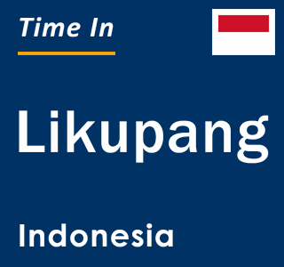 Current local time in Likupang, Indonesia