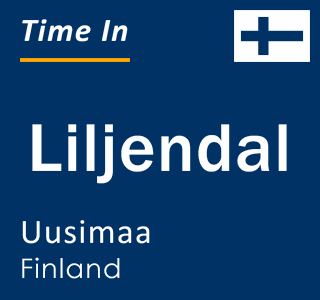 Current local time in Liljendal, Uusimaa, Finland