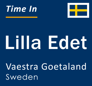 Current local time in Lilla Edet, Vaestra Goetaland, Sweden