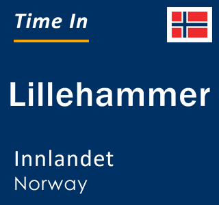 Current local time in Lillehammer, Innlandet, Norway