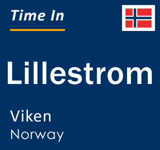 Current local time in Lillestrom, Viken, Norway