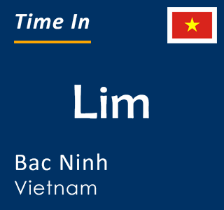 Current local time in Lim, Bac Ninh, Vietnam