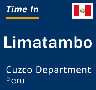 Current local time in Limatambo, Cuzco Department, Peru