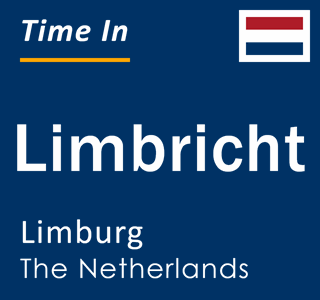 Current local time in Limbricht, Limburg, The Netherlands