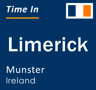 Current local time in Limerick, Munster, Ireland