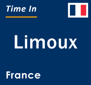 Current local time in Limoux, France