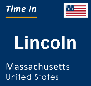 Current local time in Lincoln, Massachusetts, United States