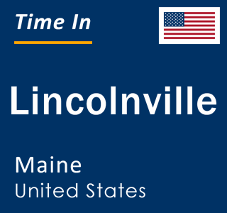 Current local time in Lincolnville, Maine, United States