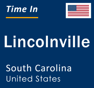 Current local time in Lincolnville, South Carolina, United States