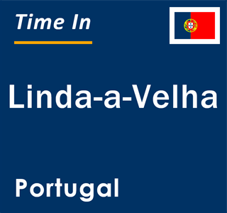 Current local time in Linda-a-Velha, Portugal