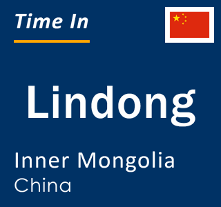 Current local time in Lindong, Inner Mongolia, China