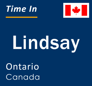 Current local time in Lindsay, Ontario, Canada