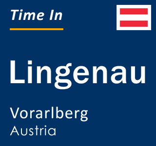 Current local time in Lingenau, Vorarlberg, Austria