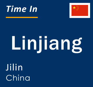Current local time in Linjiang, Jilin, China