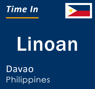 Current local time in Linoan, Davao, Philippines