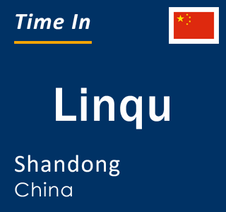 Current local time in Linqu, Shandong, China