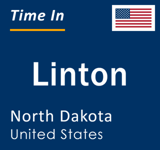 Current local time in Linton, North Dakota, United States