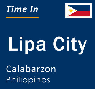 Current local time in Lipa City, Calabarzon, Philippines