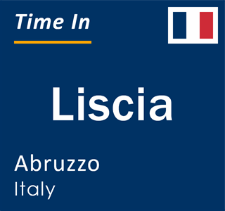 Current local time in Liscia, Abruzzo, Italy