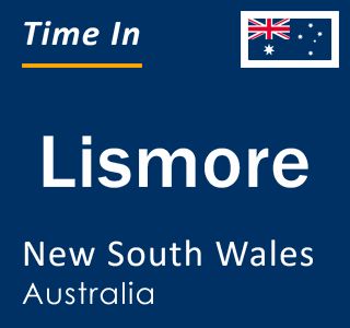 Current local time in Lismore, New South Wales, Australia