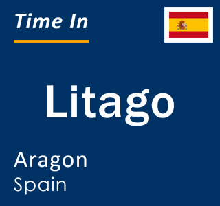 Current local time in Litago, Aragon, Spain