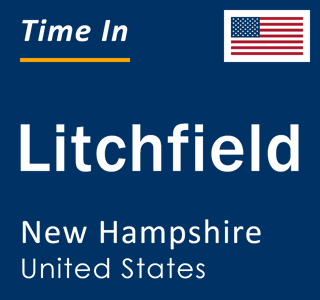 Current local time in Litchfield, New Hampshire, United States