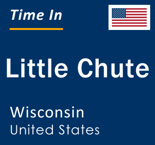 Current local time in Little Chute, Wisconsin, United States