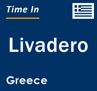 Current local time in Livadero, Greece