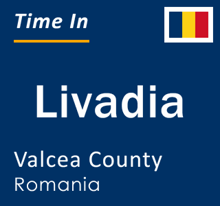 Current local time in Livadia, Valcea County, Romania