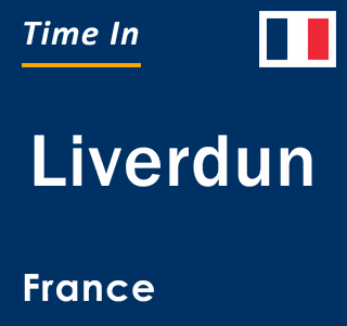 Current local time in Liverdun, France