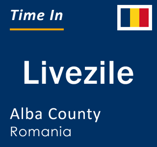 Current local time in Livezile, Alba County, Romania