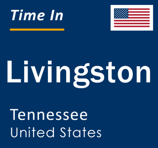 Current local time in Livingston, Tennessee, United States
