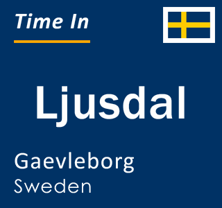 Current time in Ljusdal, Gaevleborg, Sweden