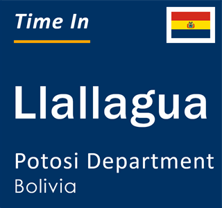 Current local time in Llallagua, Potosi Department, Bolivia