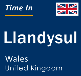 Current local time in Llandysul, Wales, United Kingdom