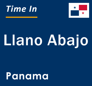 Current local time in Llano Abajo, Panama