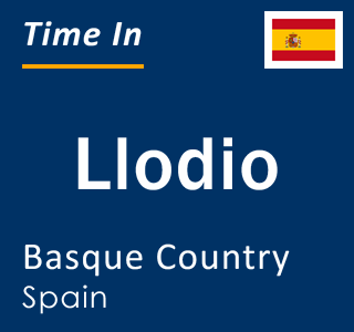 Current local time in Llodio, Basque Country, Spain
