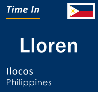 Current local time in Lloren, Ilocos, Philippines